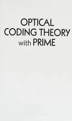 Optical Coding Theory with Prime by Wing C. Kwong