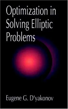 Optimization in solving elliptic problems by E. G. Dʹi͡akonov