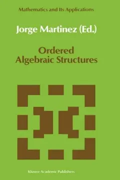 Ordered Algebraic Structures by Jorge Martínez