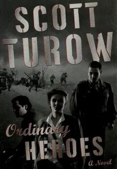 Ordinary heroes by Scott Turow