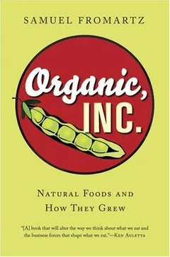 Organic, Inc by Samuel Fromartz