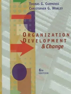Organization Development and Change by Thomas G. Cummings