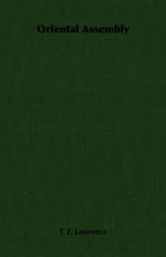 Oriental assembly by T. E. Lawrence