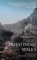 Palestinian walks by Raja Shehadeh