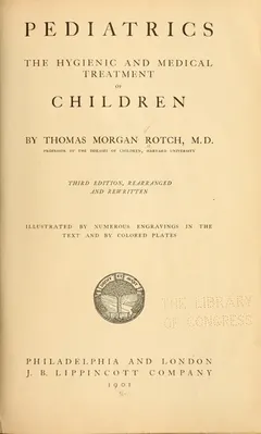 Pediatrics by Thomas Morgan Rotch