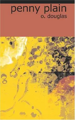 Penny Plain by O. Douglas
