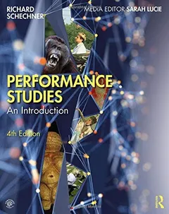 Performance Studies by Richard Schechner