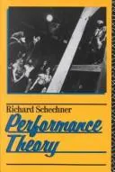 Performance theory by Richard Schechner