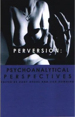 Perversion by Dany Nobus