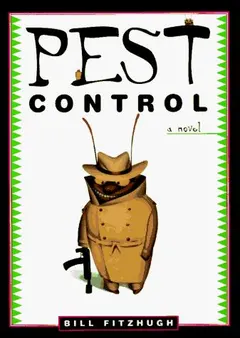 Pest Control by Bill Fitzhugh