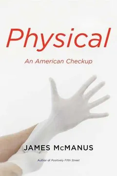 Physical by James McManus
