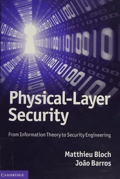 Physical-Layer Security by Matthieu Bloch