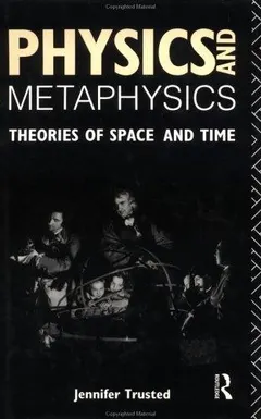 Physics and metaphysics by Jennifer Trusted