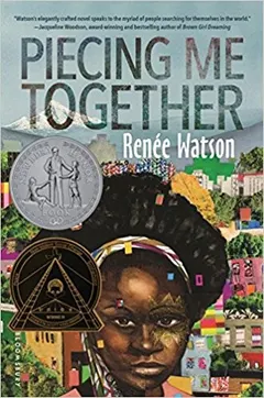 Piecing Me Together by Renée Watson