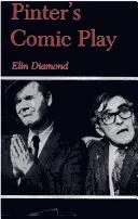 Pinter's comic play by Elin Diamond