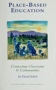 Place-based education by David Sobel