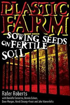 Plastic Farm by Rafer Roberts