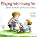 Playing Fair, Having Fun by Daniel Grippo