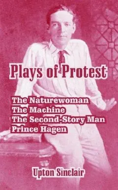 Plays of protest by Upton Sinclair