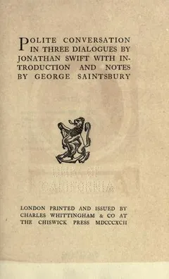 Polite conversation by Jonathan Swift