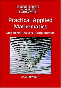 Practical Applied Mathematics by Sam Howison