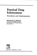 Practical drug enforcement by Michael D. Lyman