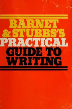 Practical guide to writing by Sylvan Barnet