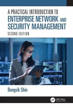 Practical Introduction to Enterprise Network and Security Management by Bongsik Shin