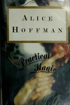 Practical Magic by Alice Hoffman