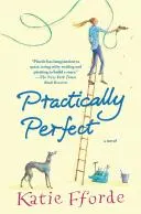 Practically Perfect by Katie Fforde