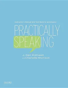 Practically Speaking by J. Dan Rothwell