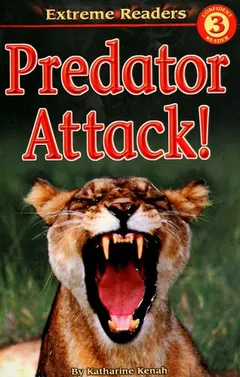 Predator Attack! by Katharine Kenah