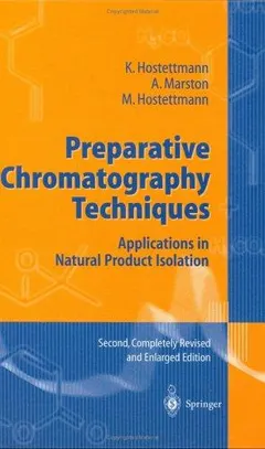 Preparative chromatography techniques by K. Hostettmann