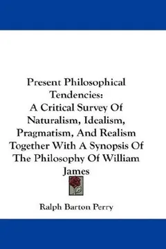 Present philosophical tendencies by Ralph Barton Perry