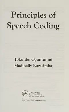 Principles of speech coding by Tokunbo Ogunfunmi
