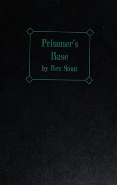 Prisoner's Base by Rex Stout