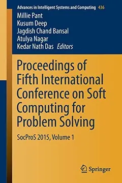 Proceedings of Fifth International Conference on Soft Computing for Problem Solving by Millie Pant