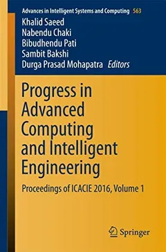 Progress in Advanced Computing and Intelligent Engineering by Khalid Saeed