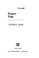 Project Pope by Clifford D. Simak
