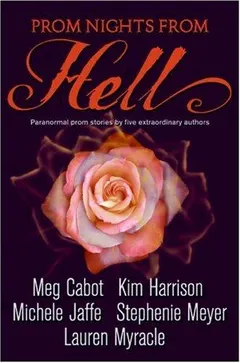 Prom Nights from Hell by Stephenie Meyer