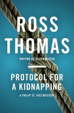 Protocol for a Kidnapping by Ross Thomas