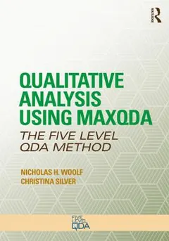 Qualitative Analysis Using MAXQDA by Nicholas H. Woolf