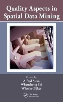 Quality aspects in spatial data mining by Alfred Stein