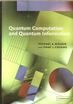 Quantum computation and quantum information by Michael A. Nielsen