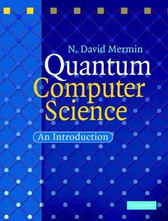 Quantum Computer Science by N. David Mermin