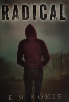 Radical by E. M. Kokie