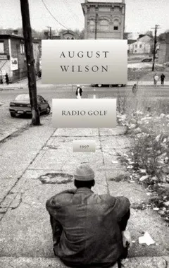 Radio Golf by August Wilson