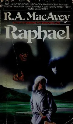 Raphael by R. A. Macavoy