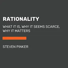 Rationality by Steven Pinker