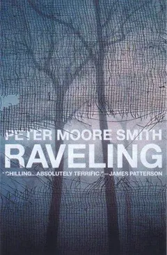 Raveling by Peter Moore Smith